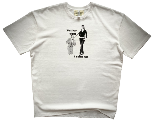 'Tell ur dog' oversized white t-shirt
